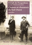 Joseph de Pesquidoux - Chasses et chasseurs du sud-ouest.