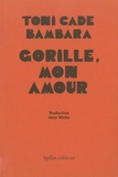 Toni Cade Bambara - Gorille, mon amour.