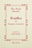 Pier Paolo Pasolini - Feuilles de langues romanes.