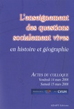 Franck Thénard-Duvivier - L'enseignement des questions socialement vives en histoire et géographie - Actes du colloque organisé par le SNES et le CVUH (Paris, 14-15 mars 2008).