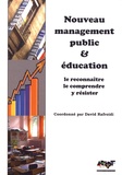 David Rafroidi - Nouveau management public & éducation - Le reconnaître, le comprendre, y résister.