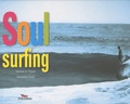 Yannick Le Toquin et Alexandre Hurel - Soul surfing.