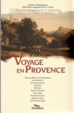 François-René de Chateaubriand et Jules Michelet - Voyage en Provence.