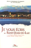 Alexandre Hurel - Je vous écris de Saint-Jean-de-Luz.
