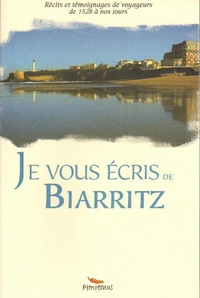 Alexandre Hurel - Je vous écris de Biarritz.
