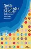 Alexandre Hurel - Guide des plages basques - De Bayonne à Bilbao.