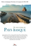 Jacques-Auguste de Thou et Antoine de Brunel - Je vous écris du Pays Basque.