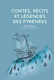 Mathieu Béchac - Contes, récits et légendes des Pyrénées.