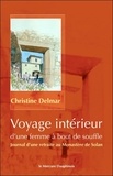 Christine Delmar - Voyage intérieur d'une femme à bout de souffle - Journal d'une retraite au Monastère de Solan.