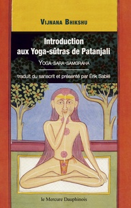 Erik Sablé - Introduction aux yoga-sûtras de Patanjali, Vijnana Bikshu.