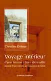 Christine Delmar - Voyage intérieur d'une femme à bout de souffle - Journal d'une retraite au Monastère de Solan.