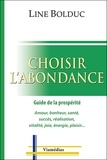Line Bolduc - Choisir l'abondance - Guide de la prospérité.