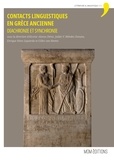 Alcorac Alonso Déniz et Julian Méndez Dosuna - Contacts linguistiques en Grèce ancienne - Diachronie et synchronie.