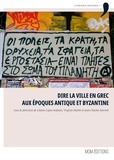 Liliane Lopez-Rabatel - Dire la ville en grec aux époques antique et byzantine - actes du colloque de Créteil, 10-11 juin 2016.