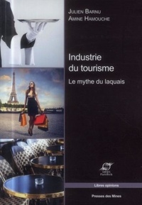 Julien Barnu et Amine Hamouche - Industrie du tourisme - Le mythe du laquais.