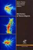 Olivier Thomas et Anne Ponchet - Mechanics of Nano-Objects.