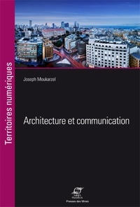 Joseph Moukarzel - Architecture et communication - Beyrouth, une ville en surimpression.