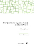 Winston Maxwell - Smart(er) Internet Regulation Through Cost-Benefit Analysis - Measuring harms to privacy, freedom of expression, and the internet ecosystem.