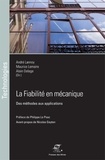 André Lannoy et Maurice Lemaire - La fiabilité en mécanique - Des méthodes aux applications.