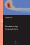 Chantal de Fouquet - Exercices corrigés de géostatistique.