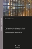 Elisabeth Bourguinat - De la clôture à l'esprit libre - La transformation de l'entreprise Lippi.