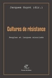 Jacques Guyot - Cultures de résistance - Peuples et langues minorisés.