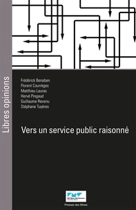 Frédérick Benaben et Florent Courrèges - Vers un service public raisonné.