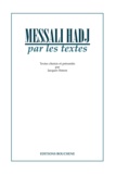 Jacques Simon - Messali Hadj par les textes.