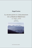 Magali Zurcher - La pacification et lorganisation de la Kabylie Orientale de 1838 à 1870.
