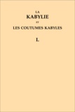 Adolphe Hanoteau et Aristide Letourneux - La Kabylie et les coutumes kabyles - Coffret 3 volumes.