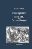 Robin j. N. - L'insurrection de 1856-1857 de la Grande Kabylie.
