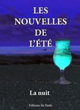 Gavriel Howard Feist et Nathalie Védrine - Les nouvelles de l'été - La nuit.
