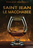 Vincent Ferrique - Saint Jean le Macchabée.