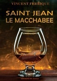 Vincent Ferrique - Saint Jean le Macchabée.