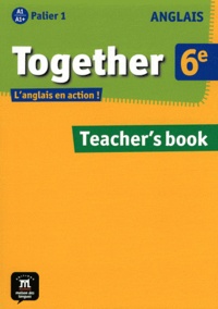 Fabienne de Senti - Anglais 6e Together - Teacher's book.