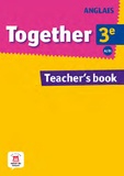 Marie-Claire Chauvin et Sabine Menou - Anglais 3e Together A2/B1 - Teacher's book.