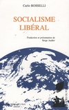 Carlo Rosselli - Socialisme libéral.