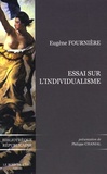 Eugène Fournière - Essai sur l'individualisme.