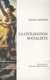 Charles Andler - La Civilisation socialiste.