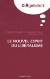 Fabienne Brugère et Guillaume Le Blanc - Le nouvel esprit du libéralisme.
