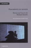 Valérie Carré - Fragments du monde - Retour sur l'oeuvre de Michael Haneke.