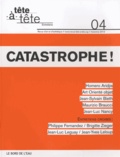 Anna Guilló - Tête-à-tête N° 4, automne 2012 : Catastrophe !.
