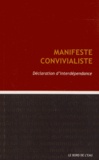  Internationale convivialiste - Manifeste convivialiste - Déclaration d'interdépendance.