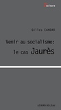 Gilles Candar - Devenir socialiste : le cas Jaurès.