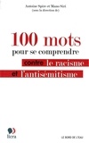 Antoine Spire et Mano Siri - 100 mots pour se comprendre contre le racisme et l'antisémitisme.