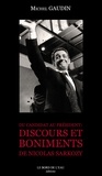 Michel Gaudin - Du candidat au Président : Discours et boniments de Nicolas Sarkozy.
