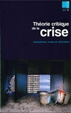 Patrick Vassort - Illusio N° 14/15, janvier 2016 : Théorie critique de la crise - Volume 3, Capitalisme, corps et réification.