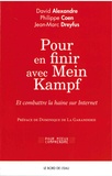 David Alexandre et Philippe Coen - Pour en finir avec Mein Kampf - Et combattre la haine sur internet.