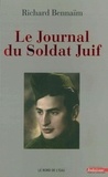 Richard Bennaïm - Le journal du soldat juif.
