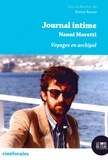 Aurore Renaut - Journal intime, Nanni Moretti - Voyages en archipel.